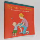 Heikki Sariola ym. : Tyynen rauhallisesti : Kasvatusvinkk... - pikkukuva 1