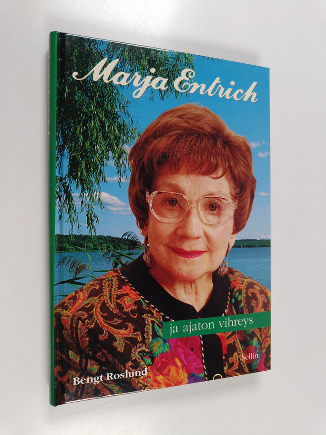 Bengt Roslund : Marja Entrich ja ajaton vihreys