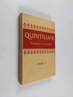 Marcus Fabius Quintilianus : Institutionis oratoriae lib. X