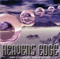Heavens Edge - Some Other Place, Some Other Time CD