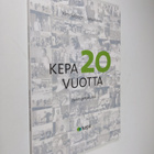 Kirsi Salonen : Kepa 20 vuotta : historiikki - lyhyt oppi... - pikkukuva 1