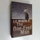 L. E. Modesitt, Jr. : The One-Eyed Man - A Fugue, With Wi... - pikkukuva 1