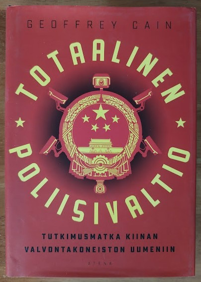 Geoffrey Cain: Totaalinen poliisivaltio