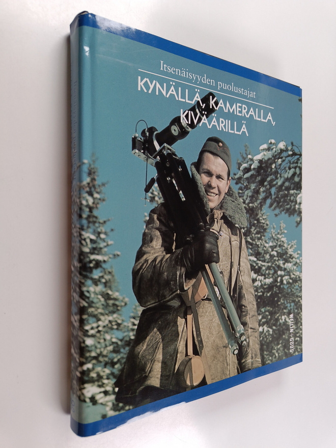 Itsenäisyyden puolustajat Kynällä, kameralla, kiväärillä