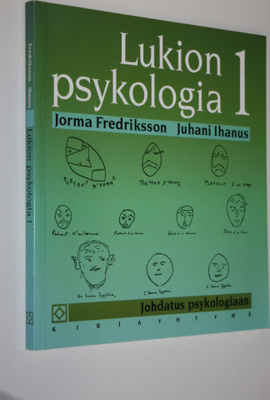 Jorma ym. Fredriksson : Lukion psykologia 1 : johdatus ps...