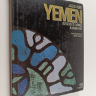 Jacques Hebert : Yemen - Invitation to a Voyage in Arabia... - pikkukuva 1