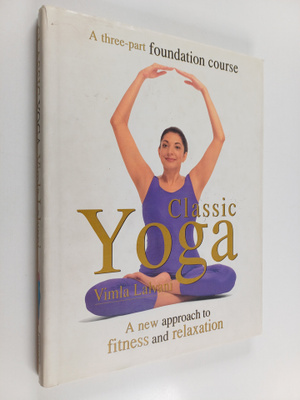 Vimla Lalvani : Classic yoga - A new approach to fitness ...