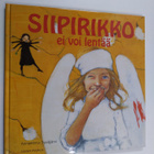 Annastiina Syväjärvi : Siipirikko ei voi lentää - pikkukuva 1
