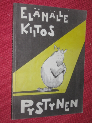 Elämälle kiitos  Pystynen, Harri 