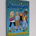 Malin Stehn : Starlight, 1 - Mallgrodor och gitarrgudar - pikkukuva 1