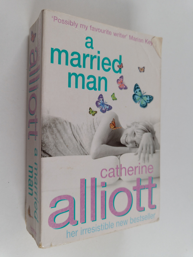 Catherine Alliott : A married man