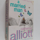 Catherine Alliott : A married man - pikkukuva 1