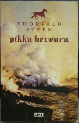 Thorvald Steen: Pikku hevonen (nide LIKE 2005)