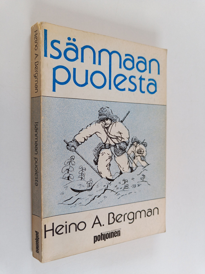 Heino A. Bergman : Isänmaan puolesta : romaani