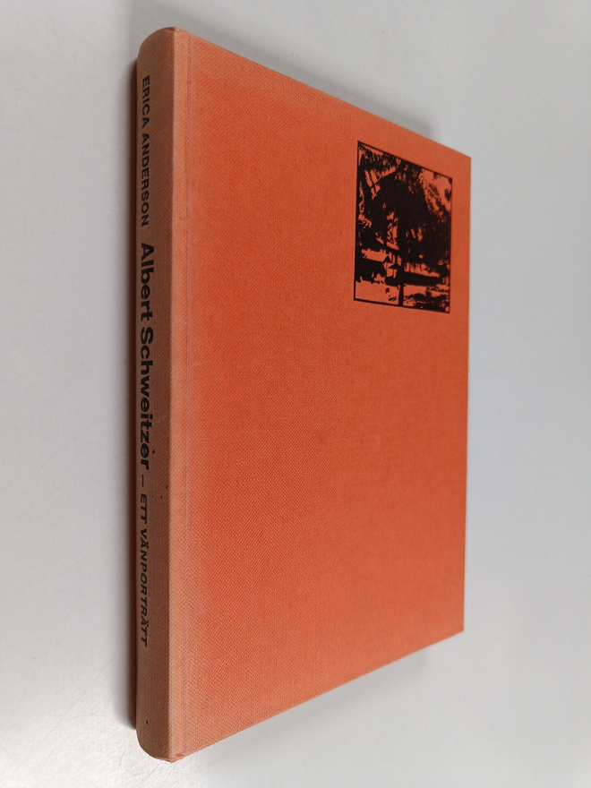 Erica Anderson : Albert Schweitzer - Ett vänporträtt
