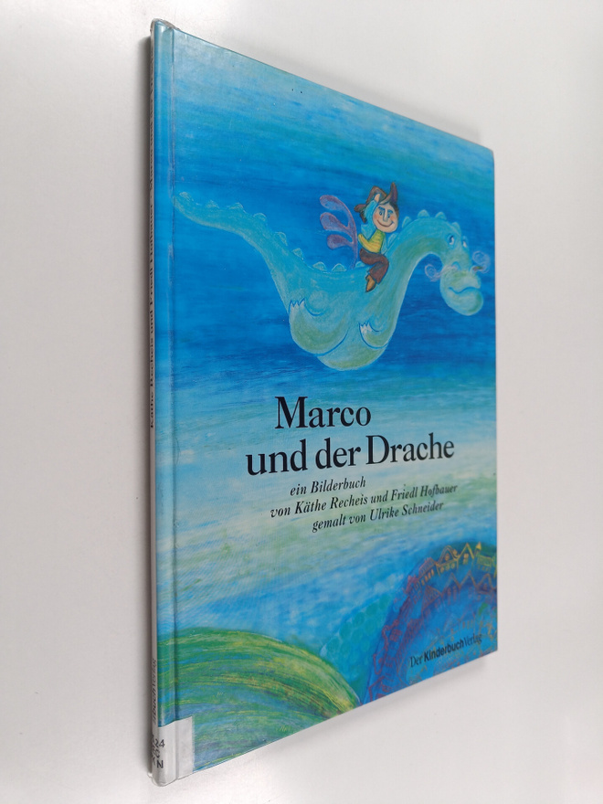Friedl Hofbauer : Marco und der Drache : nach einem rumän...