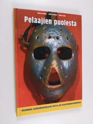 Hannu Kauhala : Pelaajien puolesta : Suomen jääkiekkoilij...