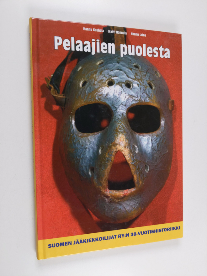 Hannu Kauhala : Pelaajien puolesta : Suomen jääkiekkoilij...