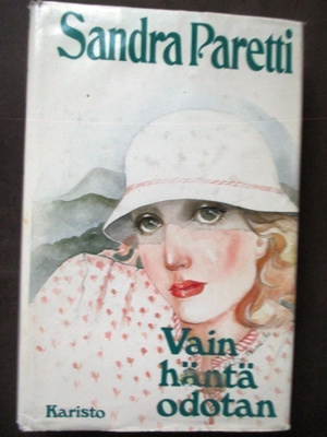 Sandra Paretti.: Vain häntä odotan