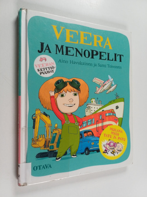 Sami Toivonen ym. : Veera ja menopelit ; Veeran keittiöpu...