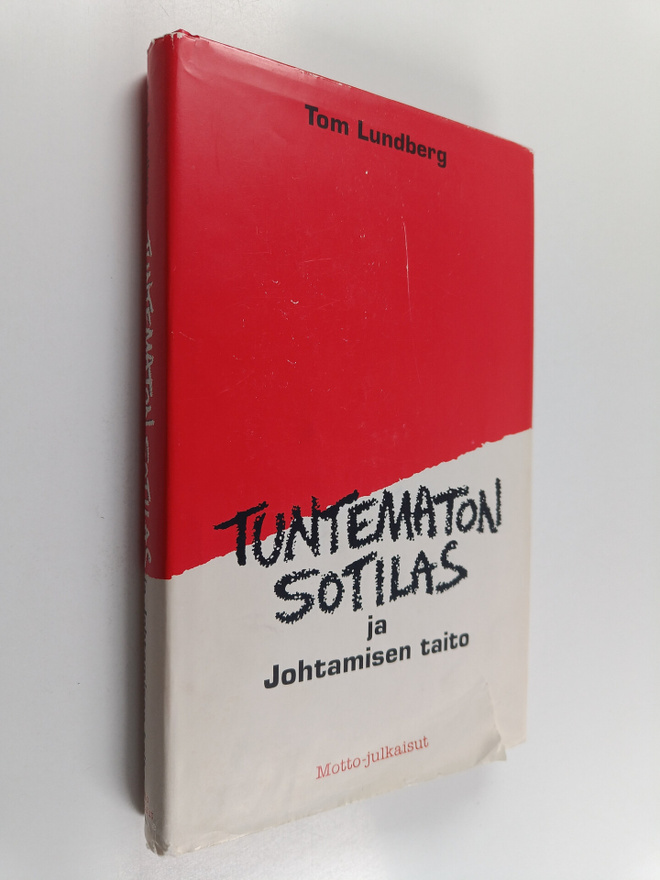Tom Lundberg : Tuntematon sotilas ja johtamisen taito