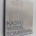 Eino Ketola : Kasvu yhteistoimintaan - pikkukuva 1