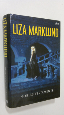 Liza Marklund : Nobels testamente