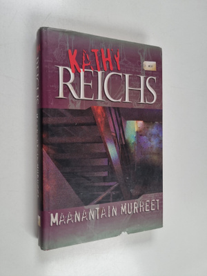 Kathy Reichs : Maanantain murheet