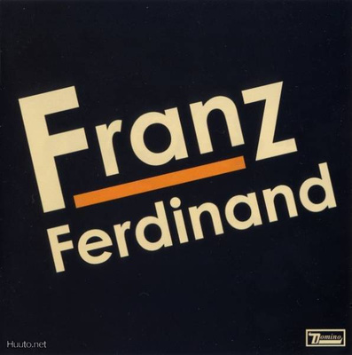 Franz Ferdinand ** Franz Ferdinand # 1 ** CD