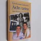 Leea Hiltunen ym. : Eduskunnan kaksosten äidin tarina : t... - pikkukuva 1