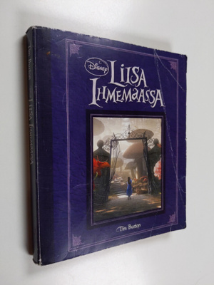 Tim Burton : Liisa ihmemaassa