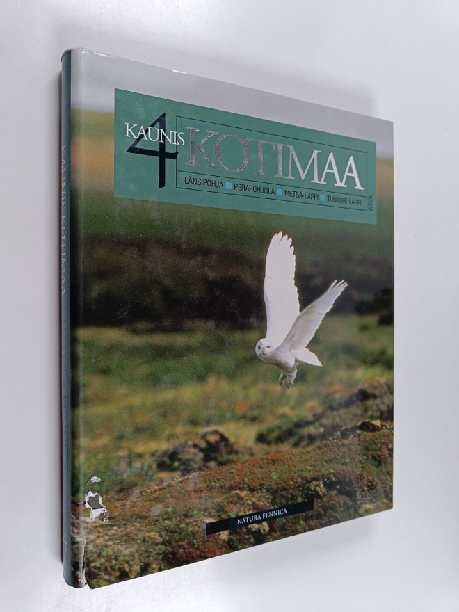 Kaunis kotimaa 4 : Länsipohja, Peräpohjola, Metsä-Lappi, ...