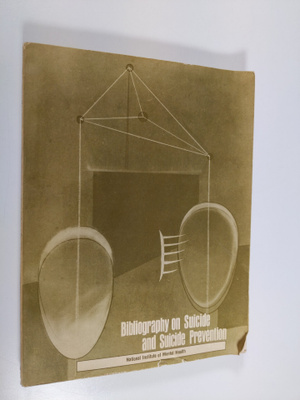 Norman L. Farberow : Bibliography on Suicide and Suicide ...