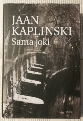 Jaan Kaplinski - Sama joki (sid.)