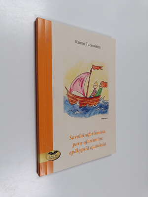 Raimo Tuomainen : Savolaisaforismista para-aforismiiin : ...