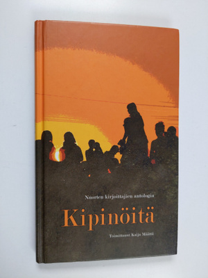 Kipinöitä : nuorten kirjoittajien antologia