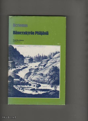 Koskinen, Yrjö: Kertomus Hämeenkyrön pitäjästä, SKS 1980, np