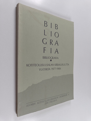 Kotiteollisuusalan kirjallisuutta Suomessa vuosilta 1977-...