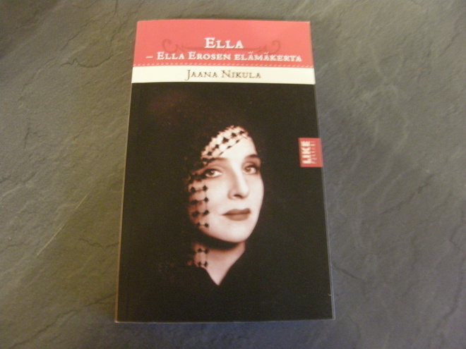 Jaana Nikula Ella - Ella Erosen elämäkerta