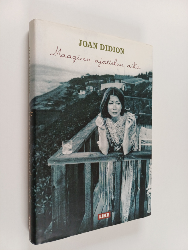 Joan Didion : Maagisen ajattelun aika