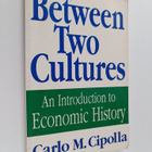 Carlo M. Cipolla : Between two cultures : an introduction... - pikkukuva 1