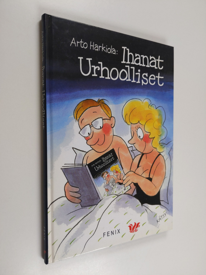 Arto (toim.) Harkiola : Ihanat ja urhoolliset : keinoja s...