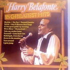 HARRY BELAFONTE  :: 15 GREATEST HITS :: VINYYLI  LP    1982 - pikkukuva 1