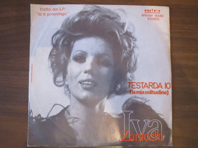 Iva Zanicchi: Testarda Io/E la Notte e' Qui 7"