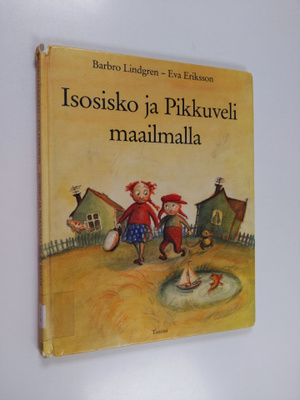 Barbro Lindgren : Isosisko ja pikkuveli maailmalla