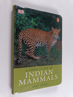 Vivek Menon : A Field Guide to Indian Mammals
