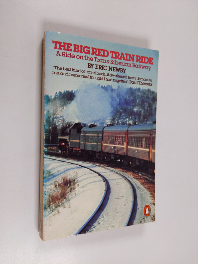 Eric Newby : The big red train ride