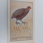 Margaret Stanger : That Quail, Robert - pikkukuva 1