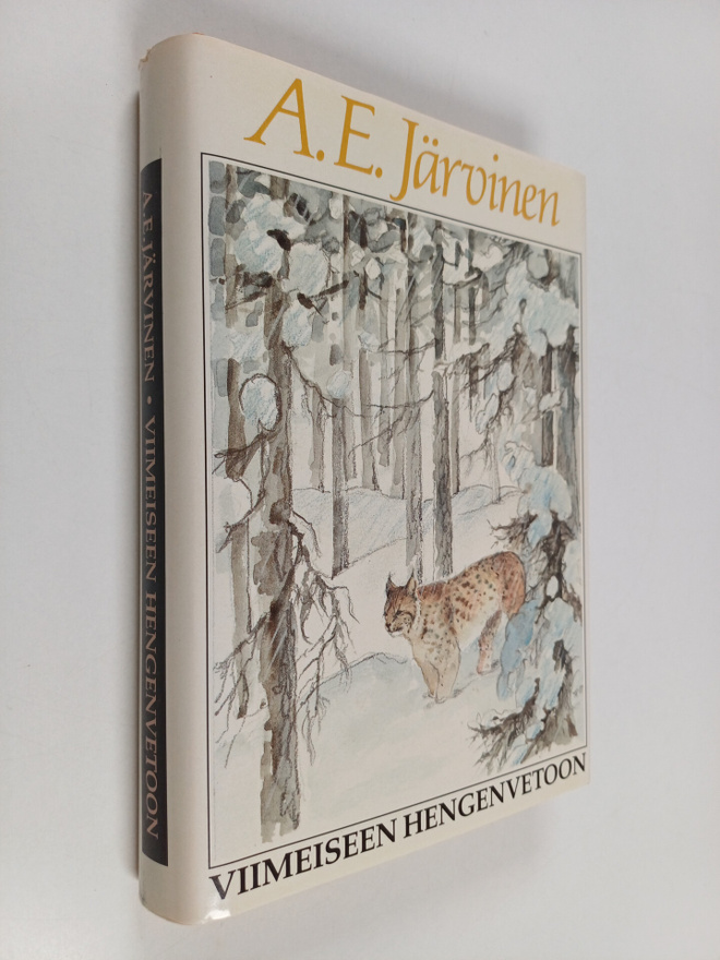 A. E. Järvinen : Viimeiseen hengenvetoon : kamppailuja su...