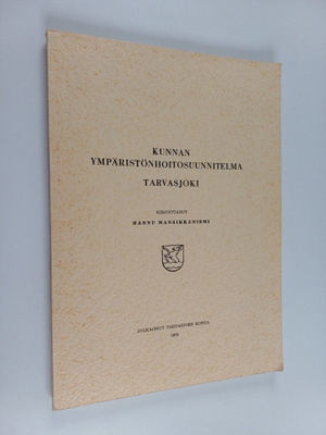 Hannu Mansikkaniemi : Kunnan ympäristönhoitosuunnitelma :...